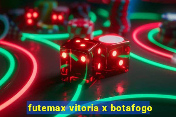 futemax vitoria x botafogo